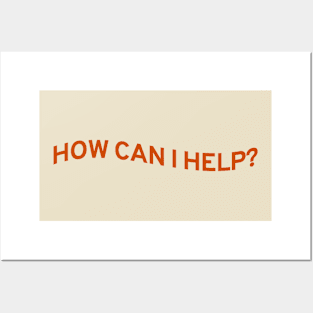 How Can I Help? Posters and Art